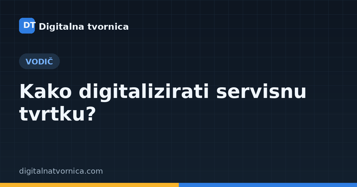 Kako digitalizirati servisnu tvrtku?